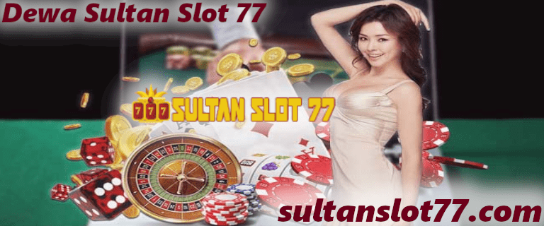 Dewa Sultan Slot 77