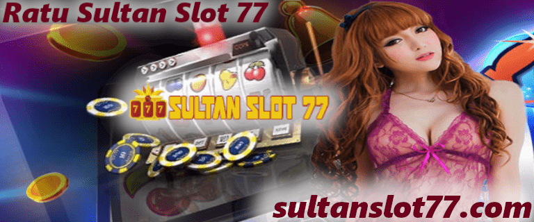 Ratu Sultan Slot 77