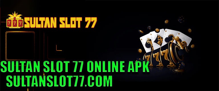 Sultan Slot 77 Online Apk
